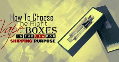 How-To-Choose-The-Right-Vape-Boxes-In-The-USA